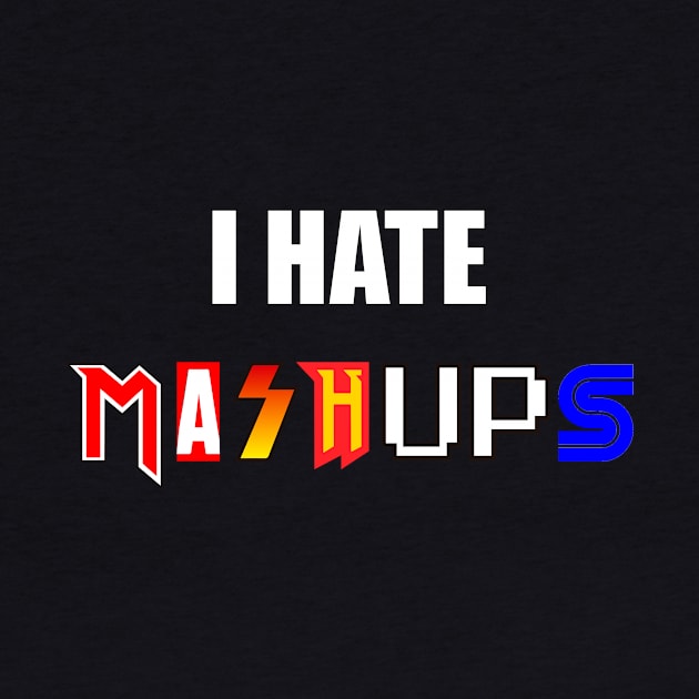 I hate mashups by Producer